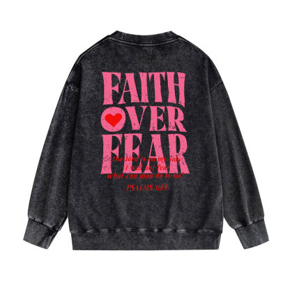 Faith Over Fear Christian Washed Sweatshirt