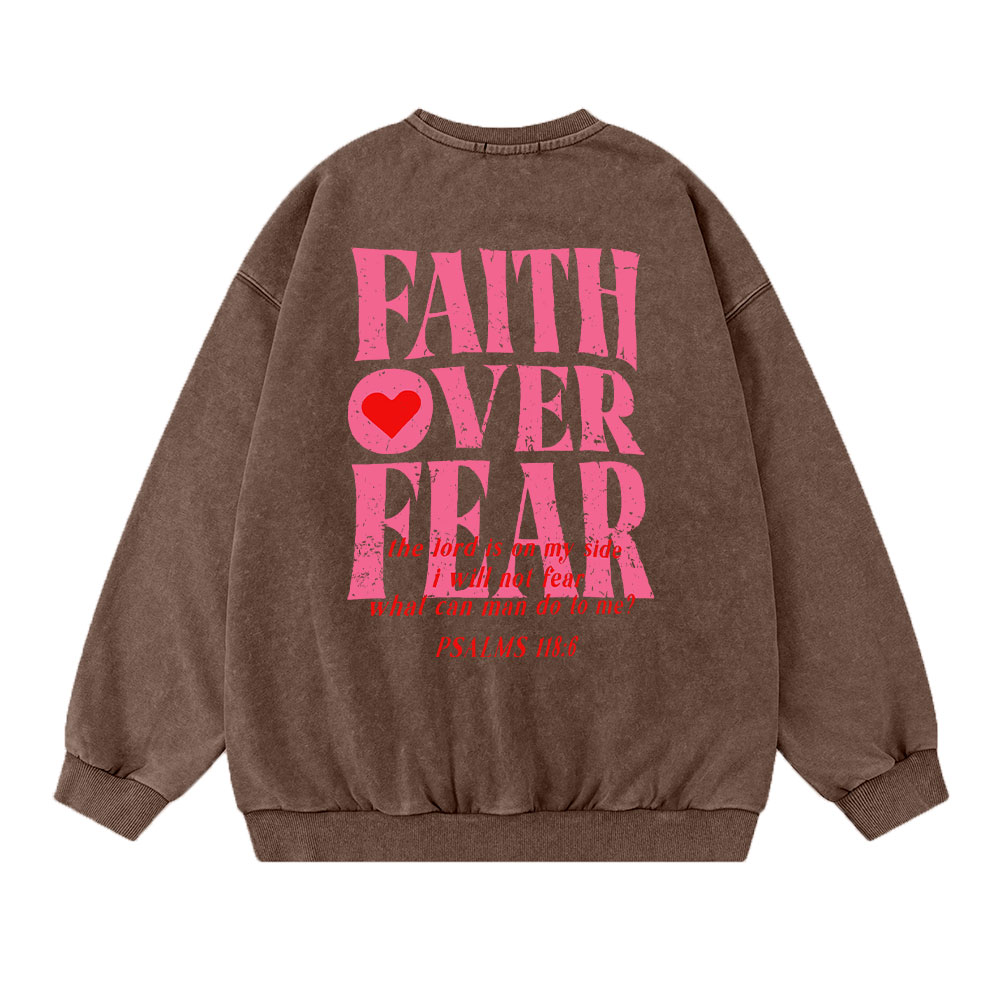 Faith Over Fear Christian Washed Sweatshirt