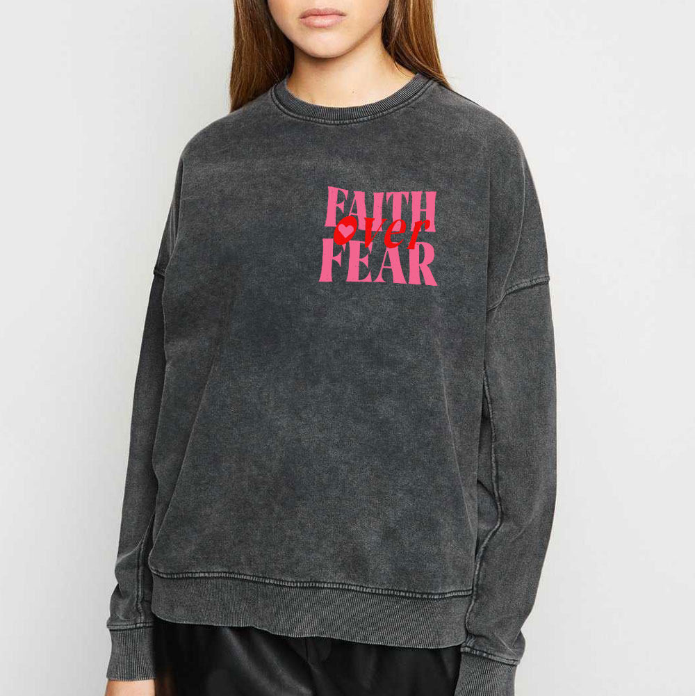 Faith Over Fear Christian Washed Sweatshirt