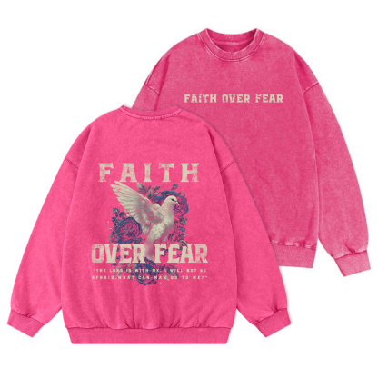 Faith Over Fear Christian Washed Sweatshirt