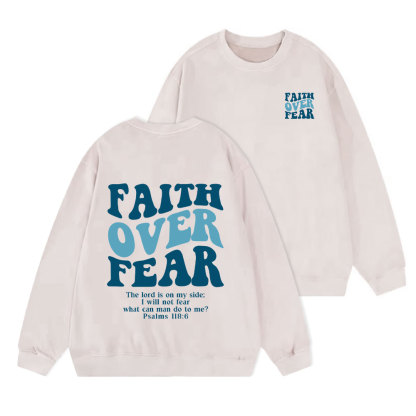 Faith Over Fear Christian Washed Sweatshirt