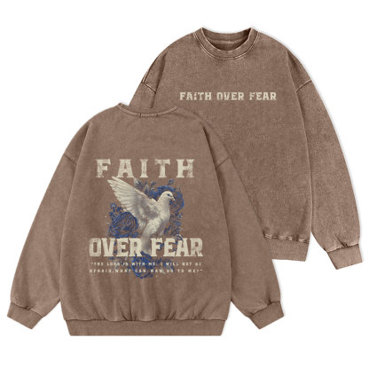 Faith Over Fear Christian Washed Sweatshirt