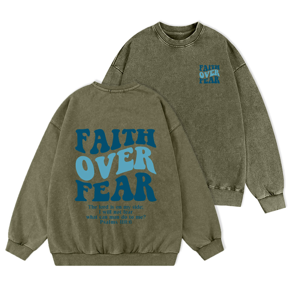 Faith Over Fear Christian Washed Sweatshirt