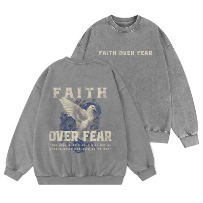 Faith Over Fear Christian Washed Sweatshirt