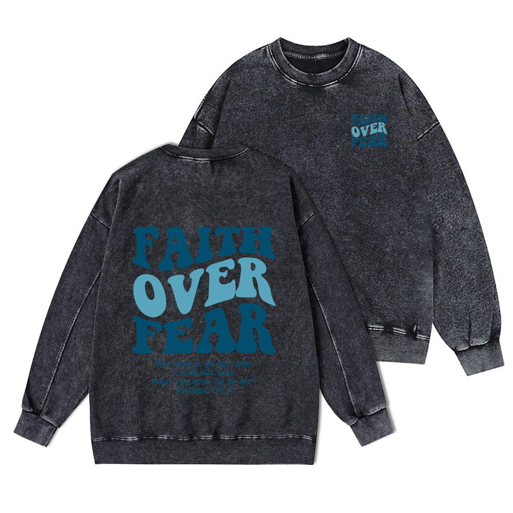 Faith Over Fear Christian Washed Sweatshirt