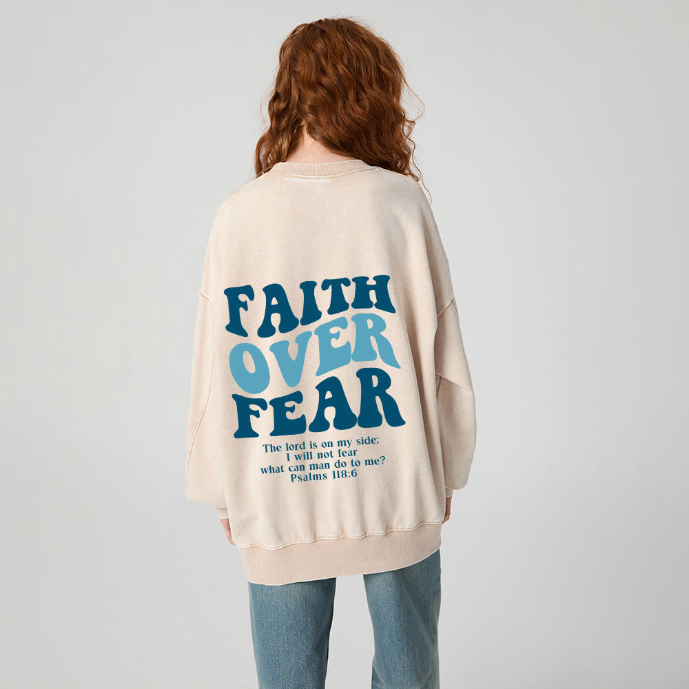 Faith Over Fear Christian Washed Sweatshirt