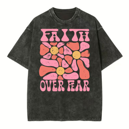 Faith Over Fear Christian Washed T-Shirt