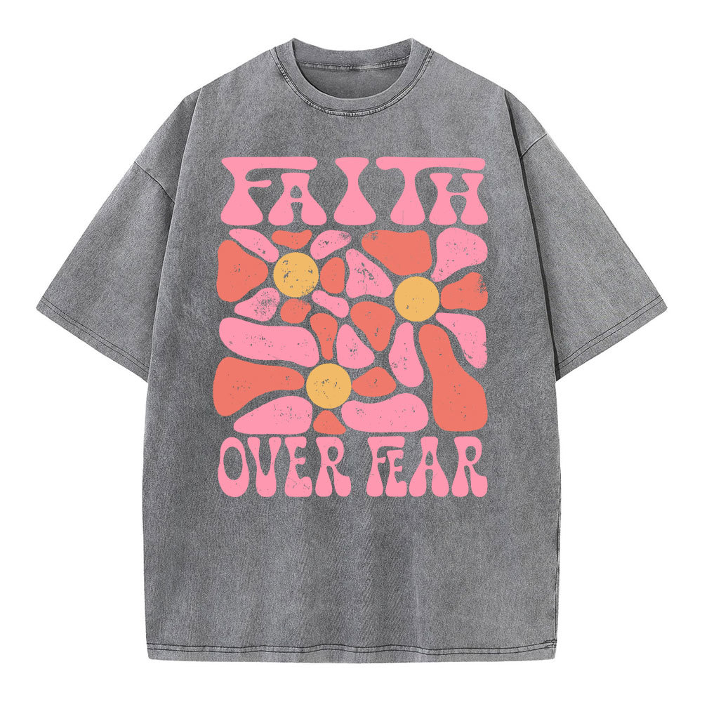 Faith Over Fear Christian Washed T-Shirt