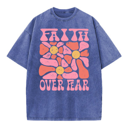 Faith Over Fear Christian Washed T-Shirt