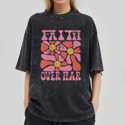 Faith Over Fear Christian Washed T-Shirt