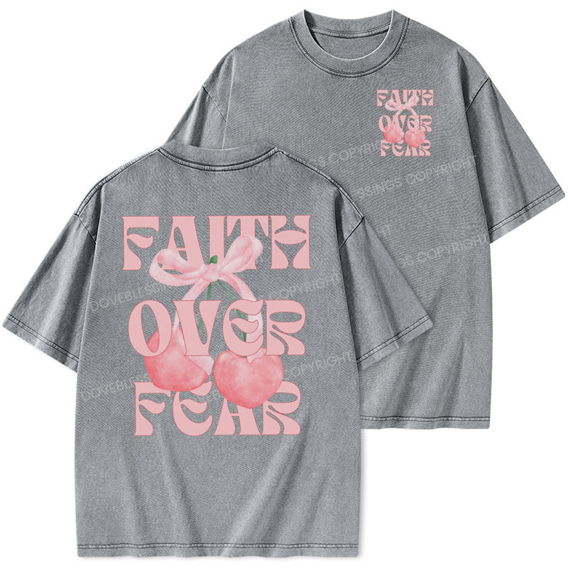 Faith Over Fear Christian Washed T-Shirt