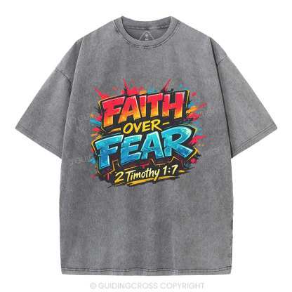 Faith Over Fear Christian Washed T-Shirt