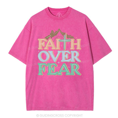 Faith Over Fear Christian Washed T-Shirt
