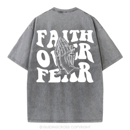 Faith Over Fear Christian Washed T-Shirt