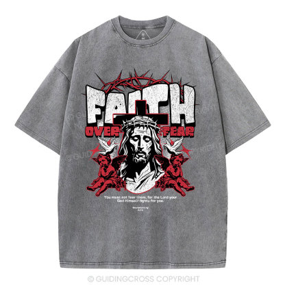Faith Over Fear Christian Washed T-Shrit'