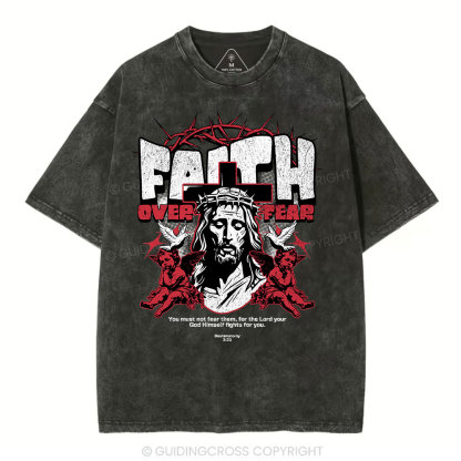 Faith Over Fear Christian Washed T-Shrit'