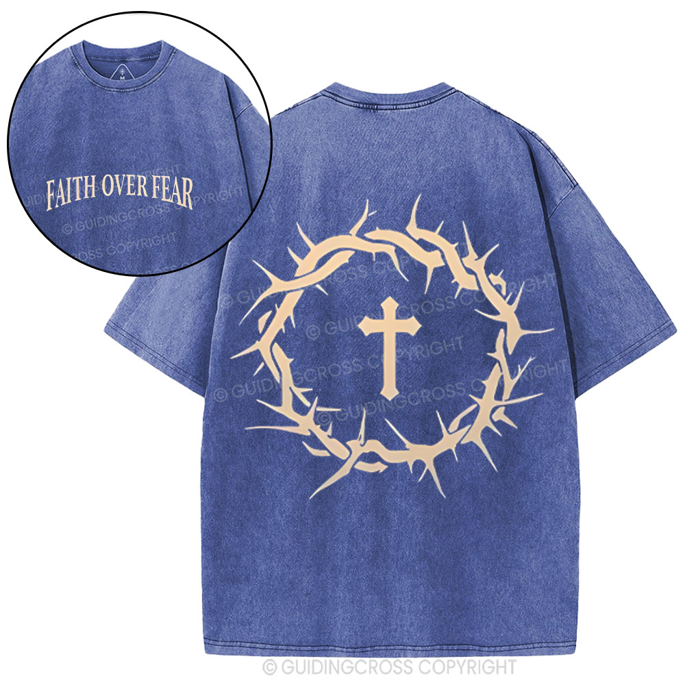 Faith Over Fear Crowns Christian Washed T-Shirt
