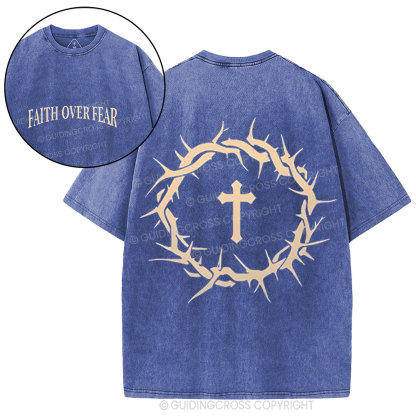 Faith Over Fear Crowns Christian Washed T-Shirt
