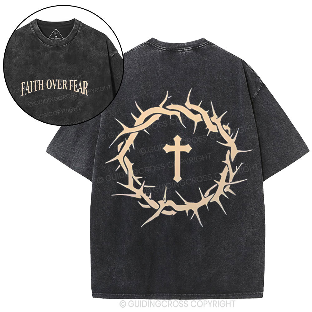 Faith Over Fear Crowns Christian Washed T-Shirt