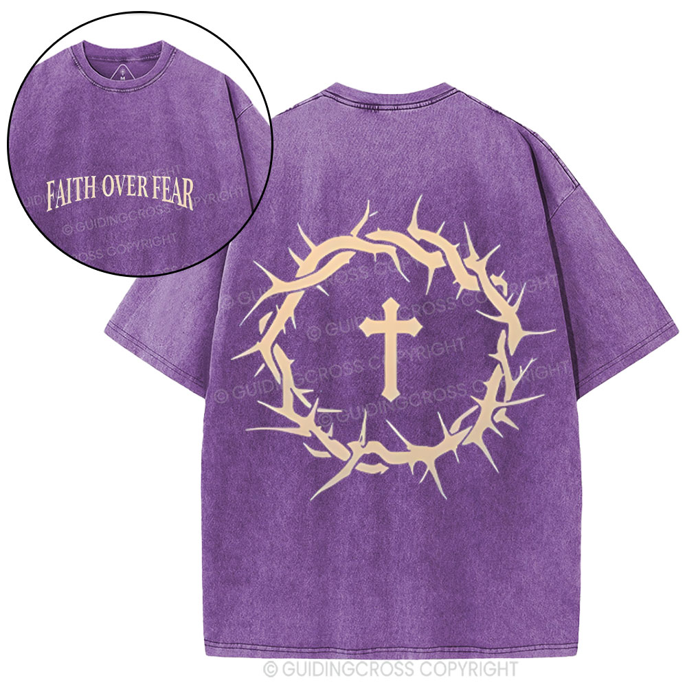 Faith Over Fear Crowns Christian Washed T-Shirt