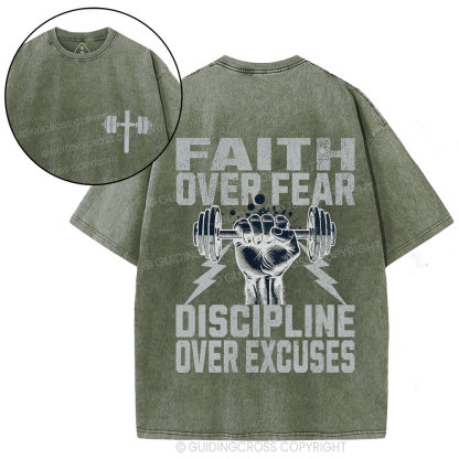 Faith Over Fear Discipline Over Excuses Christian Washed T-Shirt