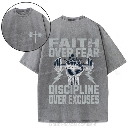 Faith Over Fear Discipline Over Excuses Christian Washed T-Shirt