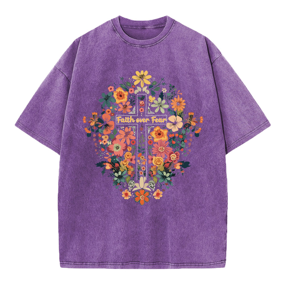 Faith Over Fear Christian Floral T Shirt Faith Over Fear Christian Floral T Shirt