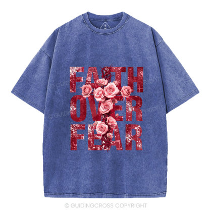 Faith Over Fear Flower Christian Washed T-Shirt