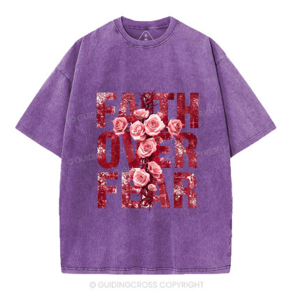 Faith Over Fear Flower Christian Washed T-Shirt