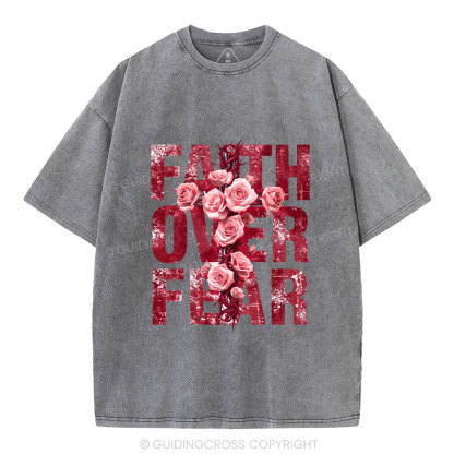 Faith Over Fear Flower Christian Washed T-Shirt