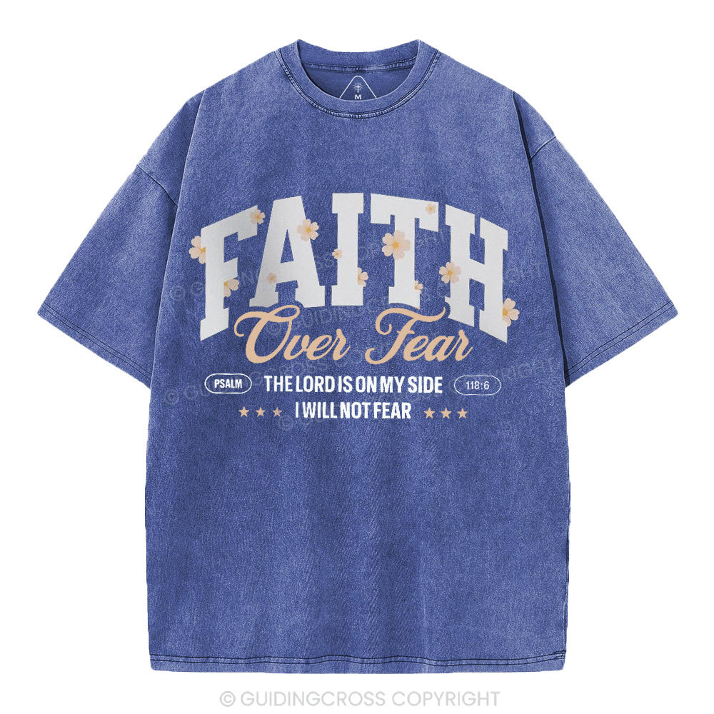 Faith Over Fear Flower Christian Washed T-Shirt