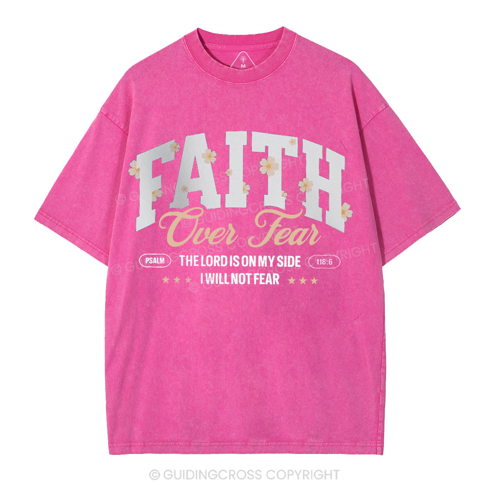 Faith Over Fear Flower Christian Washed T-Shirt