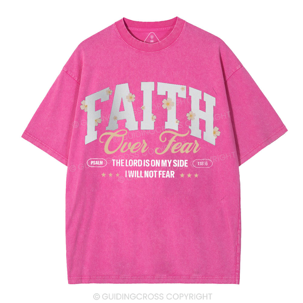 Faith Over Fear Flower Christian Washed T-Shirt