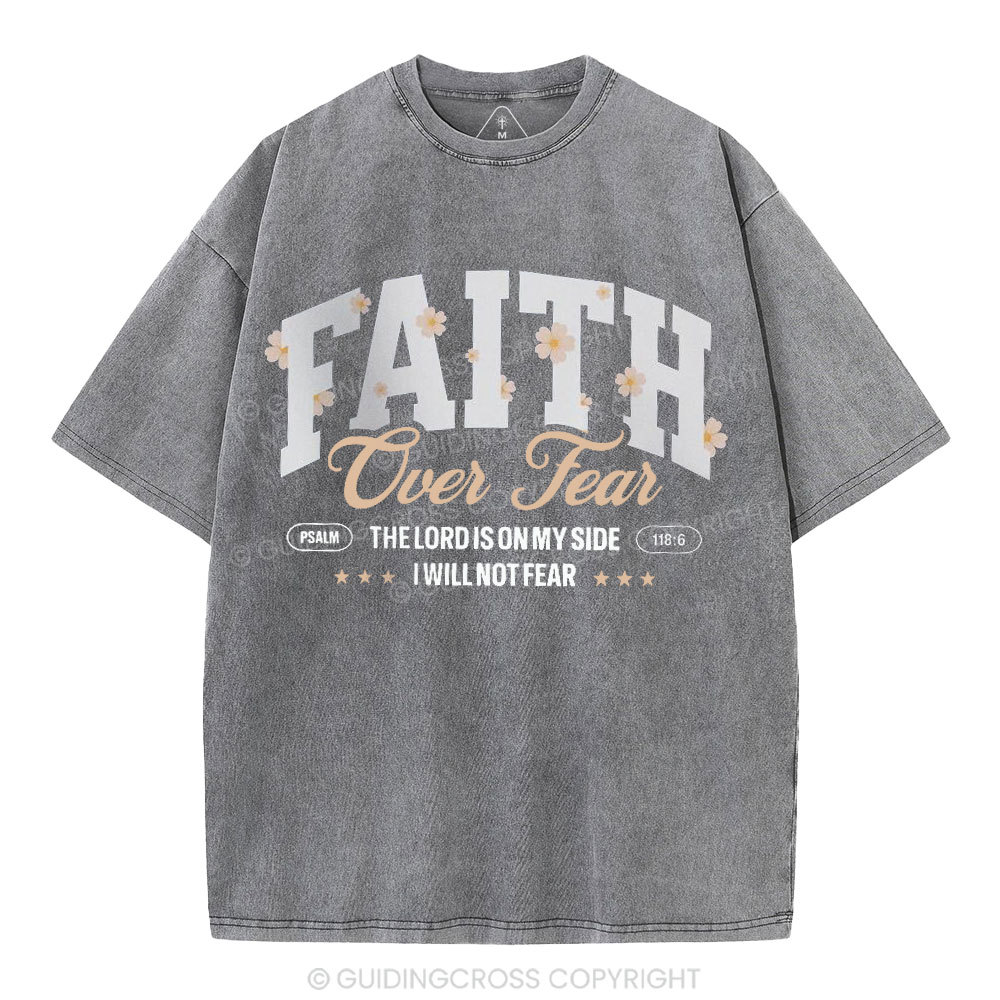 Faith Over Fear Flower Christian Washed T-Shirt