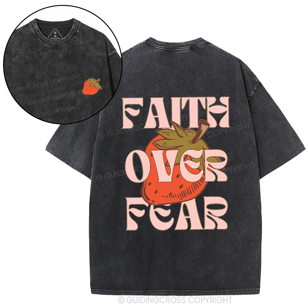 Faith Over Fear Fruit Christian Washed T-Shirt