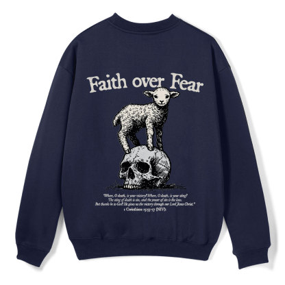 Faith Over Fear Lamb Christian Fleece Sweatshirt 