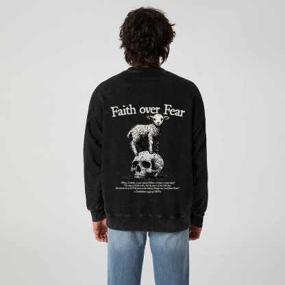 Faith Over Fear Lamb Christian Washed Sweatshirt