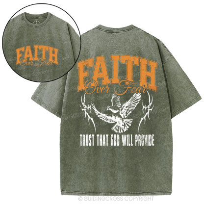 Faith Over Fear Trust That God Christian Washed T-Shirt