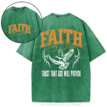 Faith Over Fear Trust That God Christian Washed T-Shirt