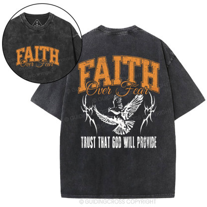 Faith Over Fear Trust That God Christian Washed T-Shirt