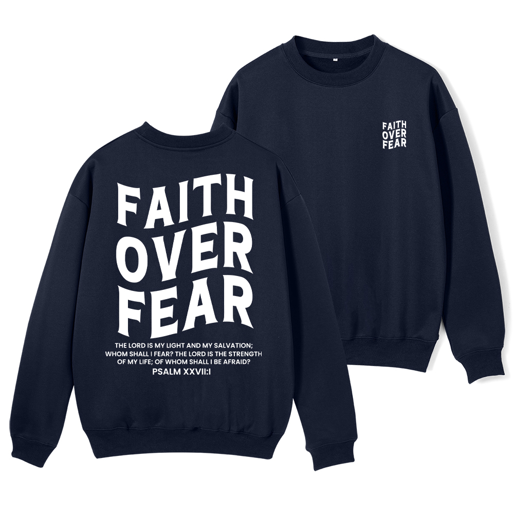 Faith Over Fear Unisex Christian Fleece Sweatshirt