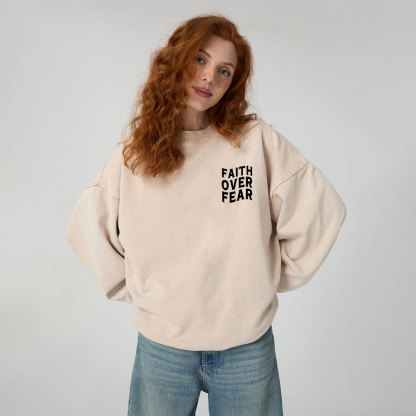 Faith Over Fear Unisex Christian Washed Sweatshirt