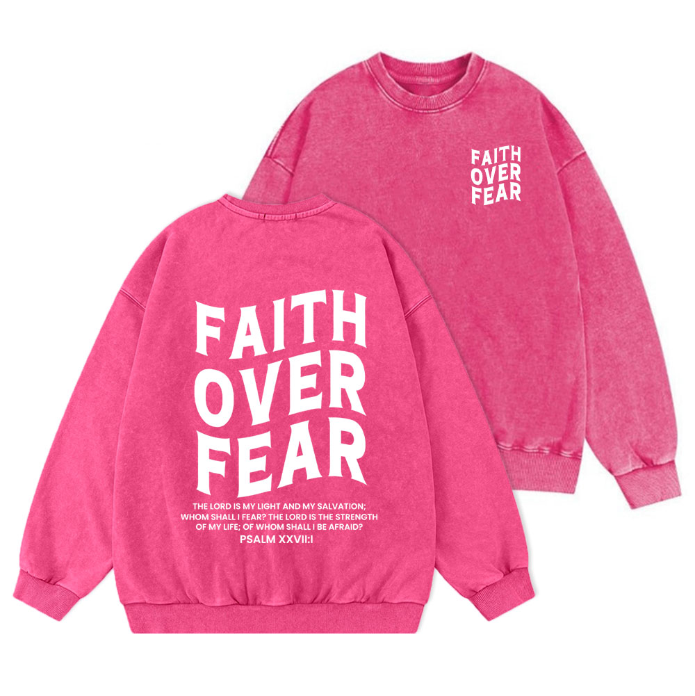 Faith Over Fear Unisex Christian Washed Sweatshirt
