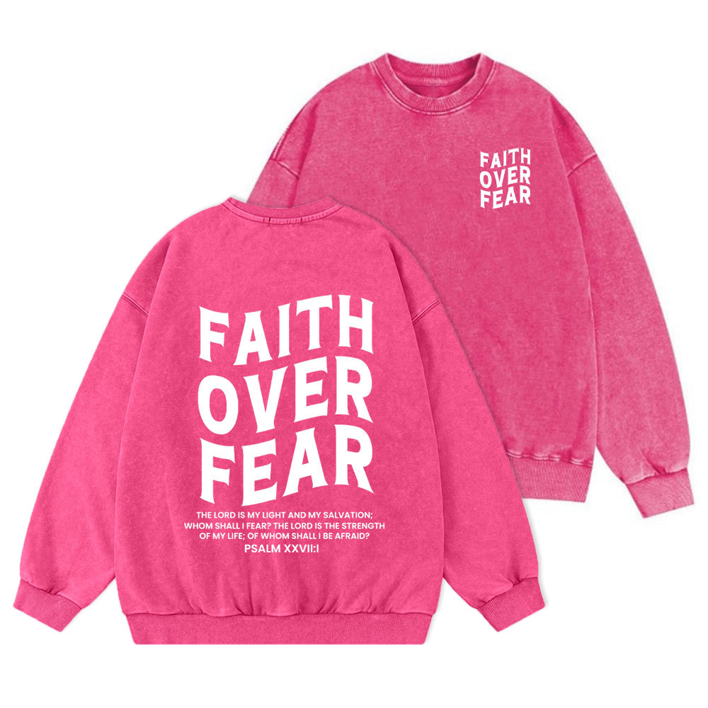 Faith Over Fear Unisex Christian Washed Sweatshirt