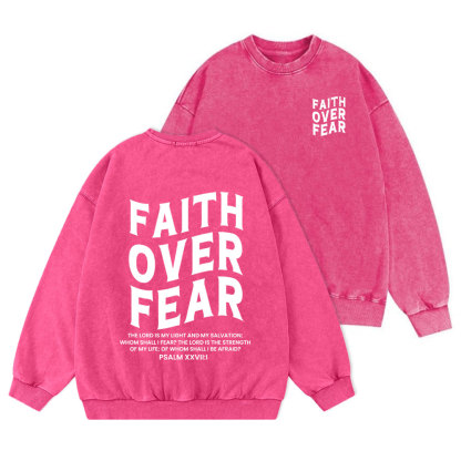 Faith Over Fear Unisex Christian Washed Sweatshirt