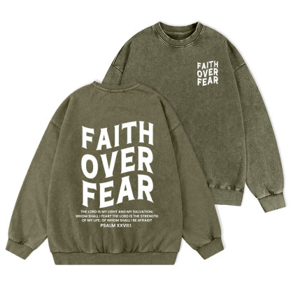 Faith Over Fear Unisex Christian Washed Sweatshirt