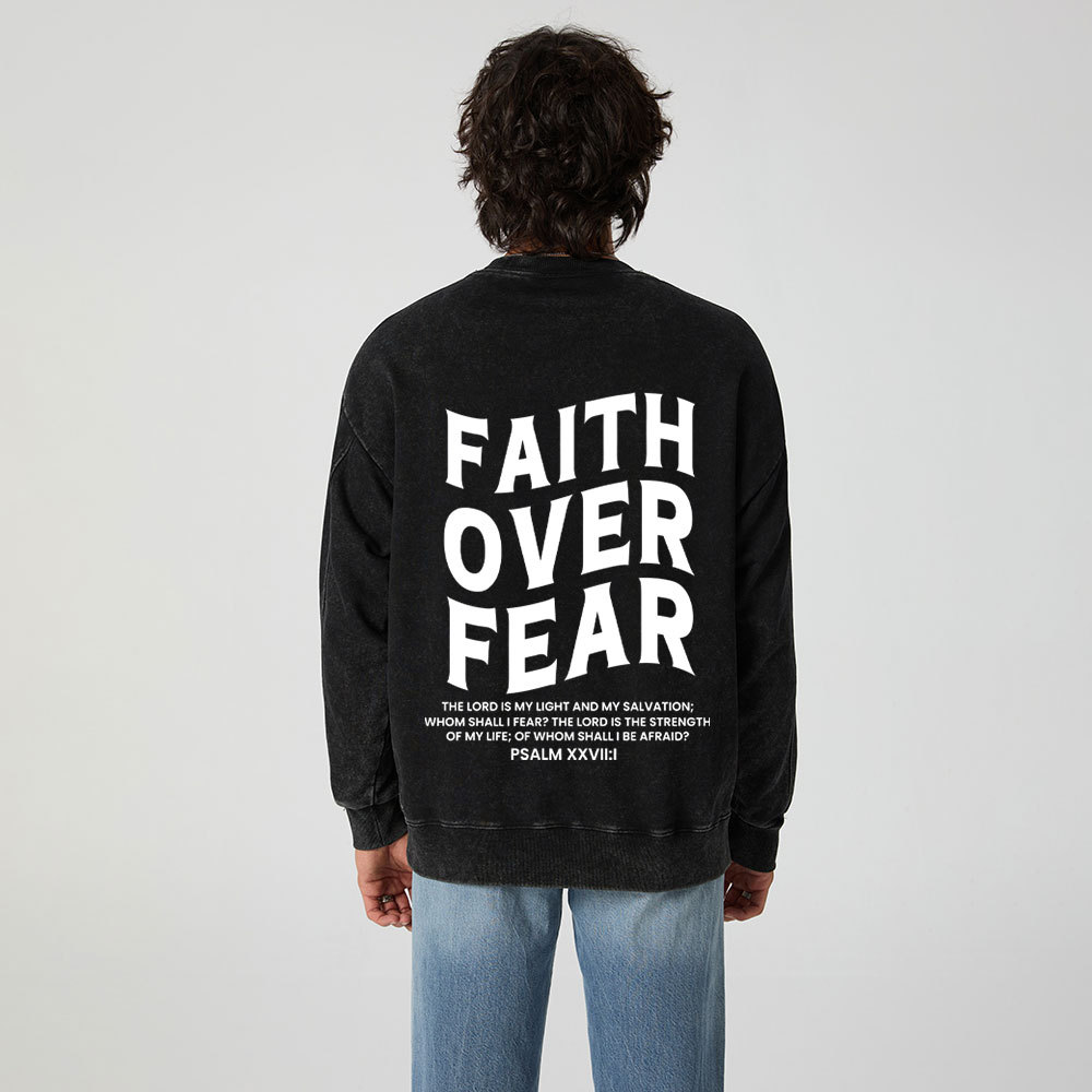 Faith Over Fear Unisex Christian Washed Sweatshirt