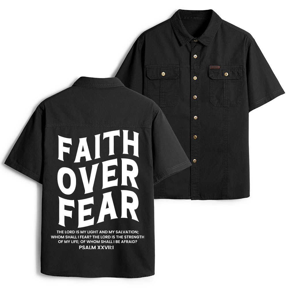 Faith Over Fear Unisex Christian Work Shirt