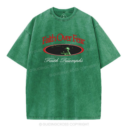 Faith Over Frear Christian Washed T-Shirt
