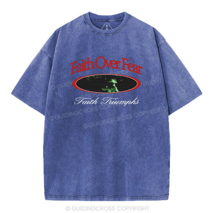 Faith Over Frear Christian Washed T-Shirt
